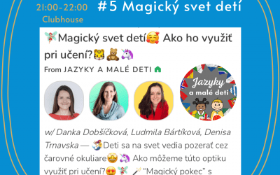 Magický svet detí a ako ho využiť pri učení